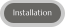 Installation